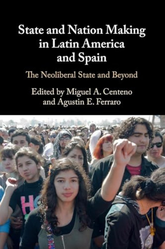 State and Nation Making in Latin America and Spain: Volume 3