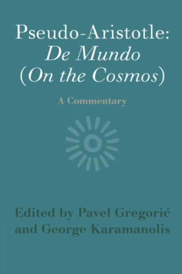 Pseudo-Aristotle: De Mundo (On the Cosmos)