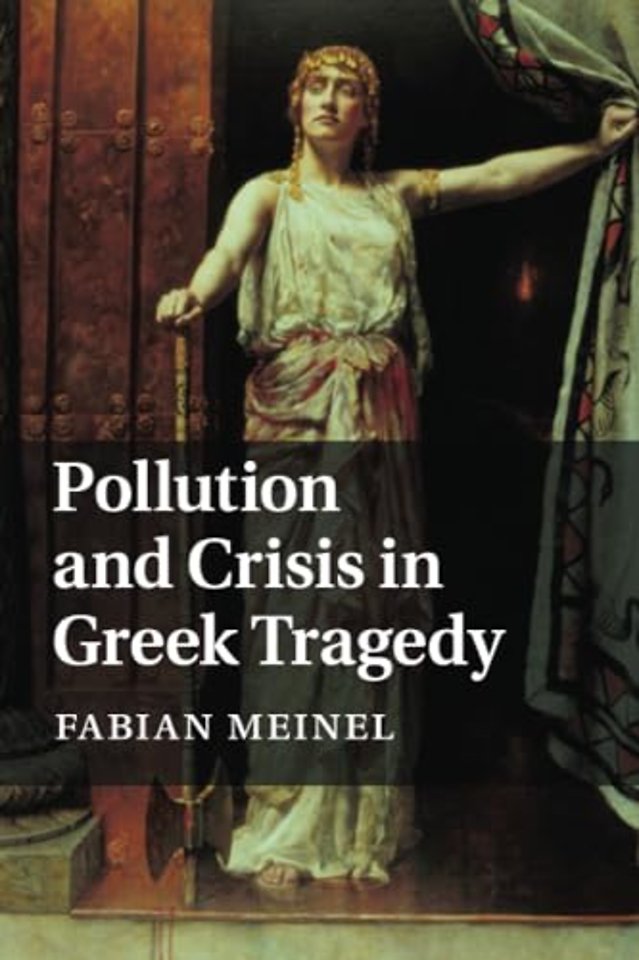 Pollution and Crisis in Greek Tragedy