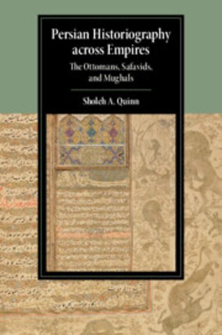 Persian Historiography across Empires