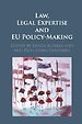 Law, Legal Expertise and EU Policy-Making