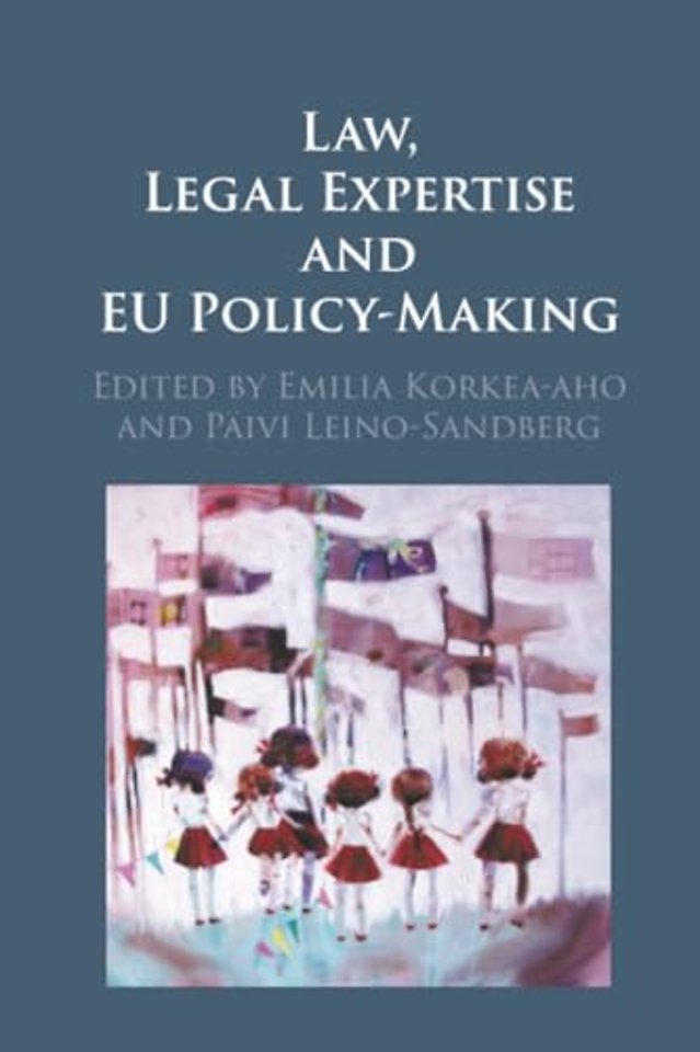 Law, Legal Expertise and EU Policy-Making