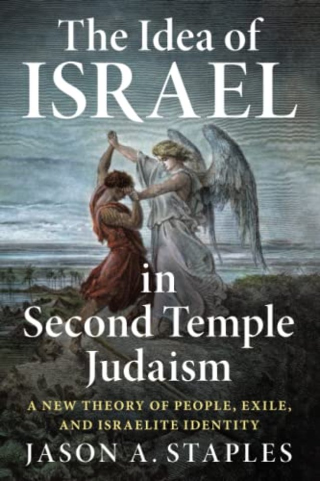 The Idea of Israel in Second Temple Judaism