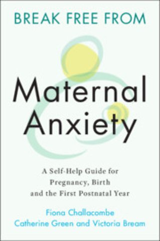 Break Free from Maternal Anxiety