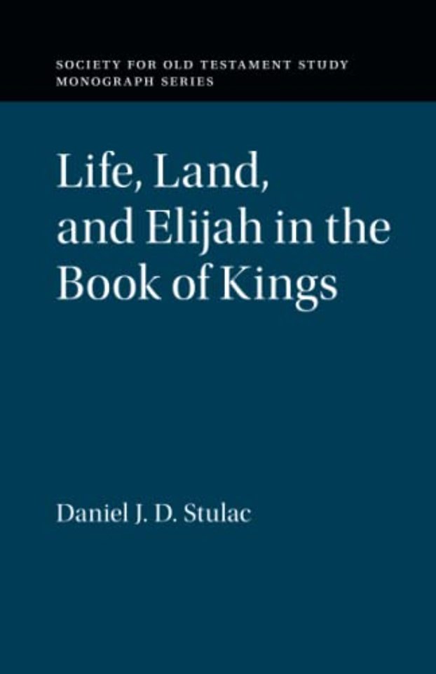 Life, Land, and Elijah in the Book of Kings