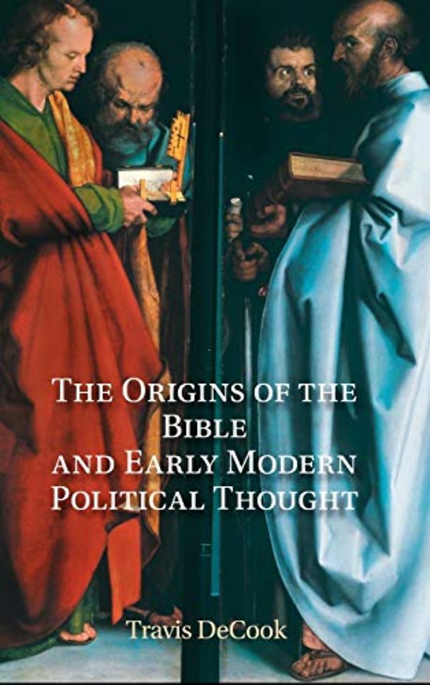 The Origins of the Bible and Early Modern Political Thought