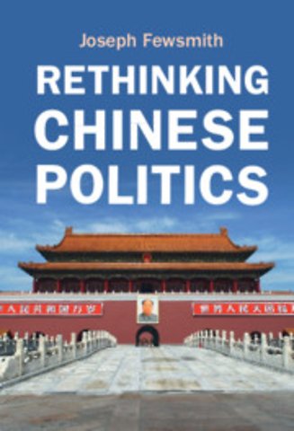 Rethinking Chinese Politics
