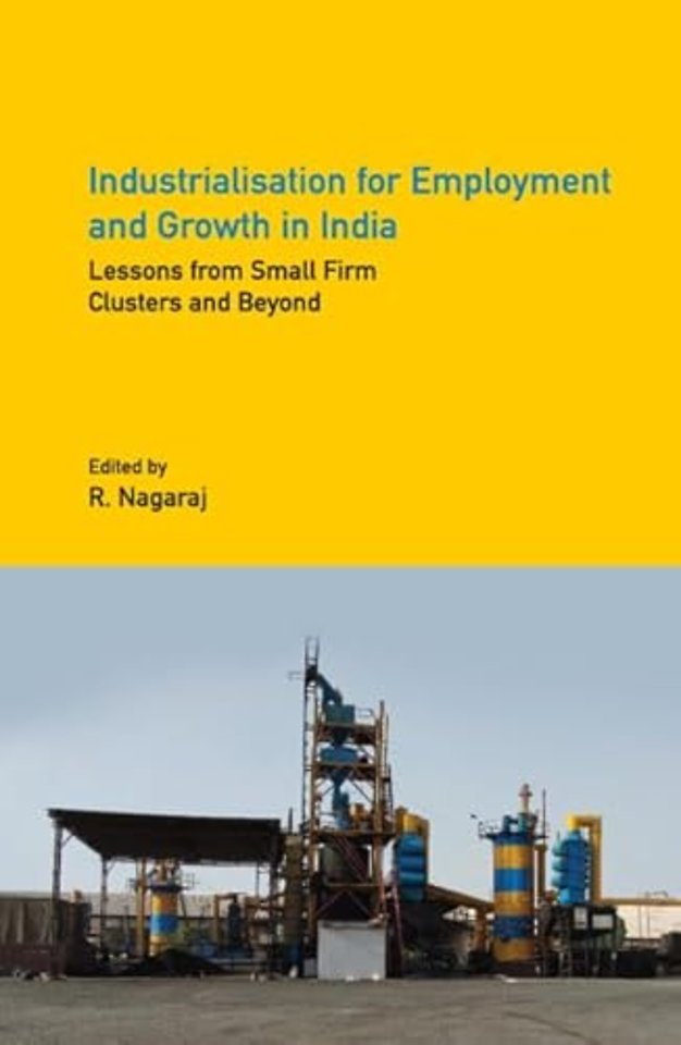 Industrialisation for Employment and Growth in India
