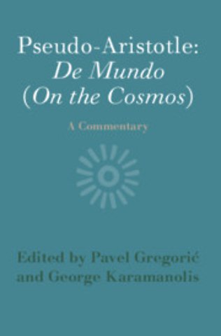 Pseudo-Aristotle: De Mundo (On the Cosmos)