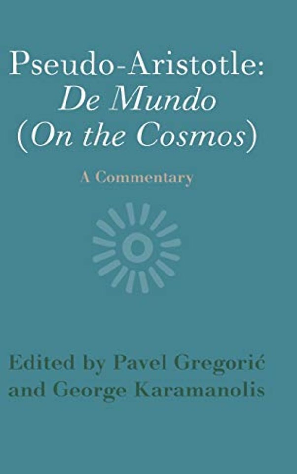 Pseudo-Aristotle: De Mundo (On the Cosmos)
