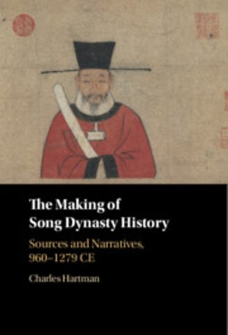 The Making of Song Dynasty History