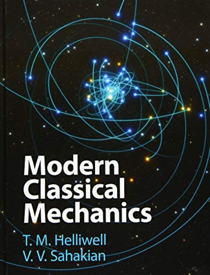 Modern Classical Mechanics
