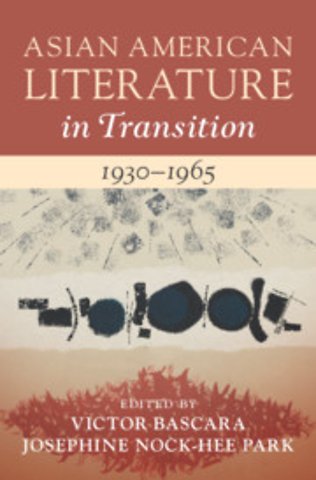 Asian American Literature in Transition, 1930–1965: Volume 2