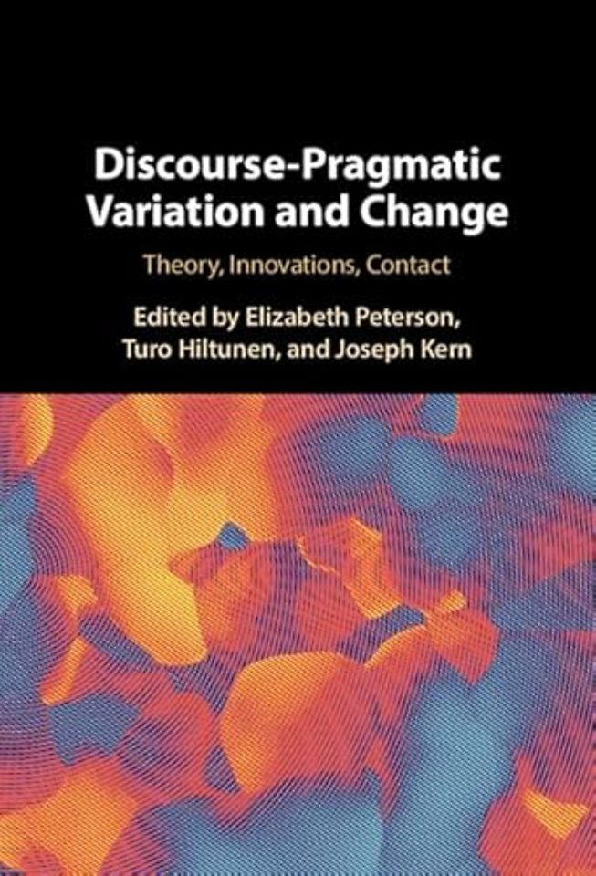 Discourse-Pragmatic Variation and Change