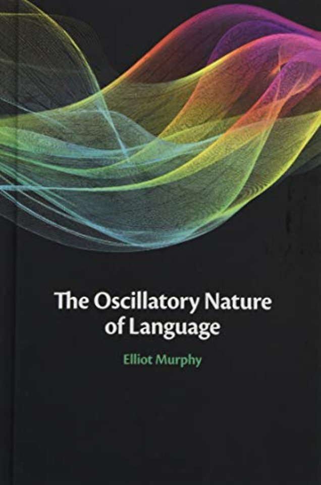 The Oscillatory Nature of Language