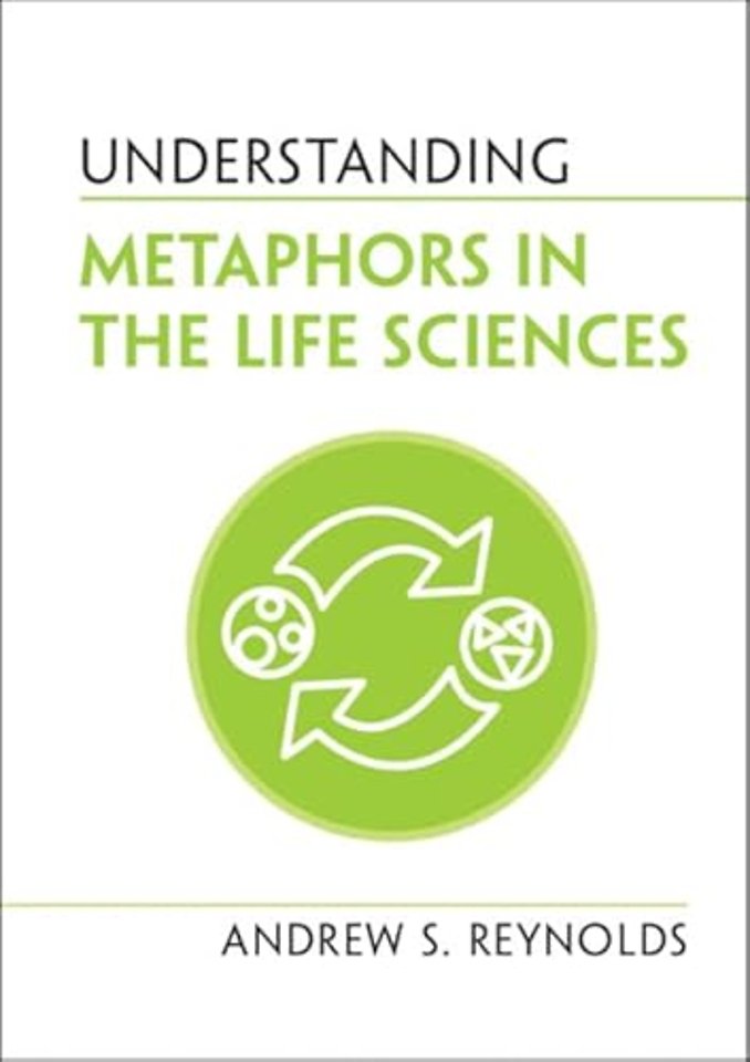 Understanding Metaphors in the Life Sciences