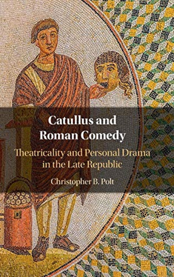 Catullus and Roman Comedy