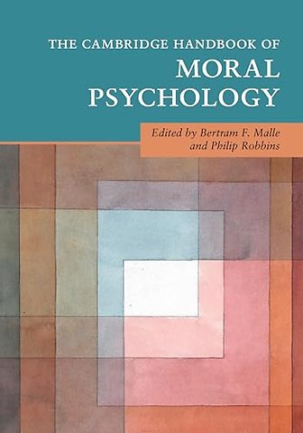 The Cambridge Handbook of Moral Psychology