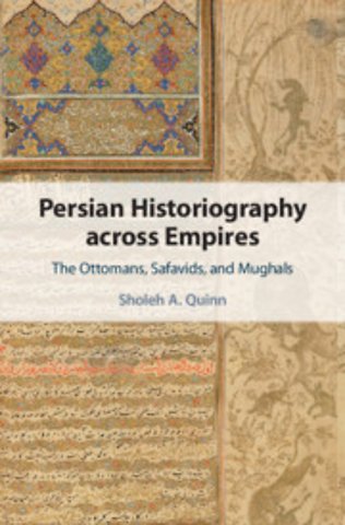 Persian Historiography across Empires