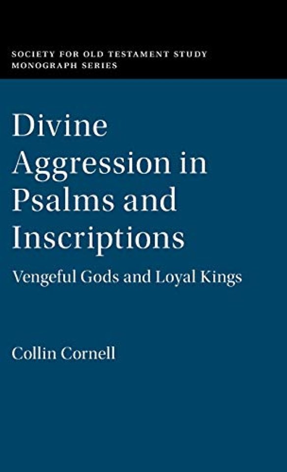 Divine Aggression in Psalms and Inscriptions