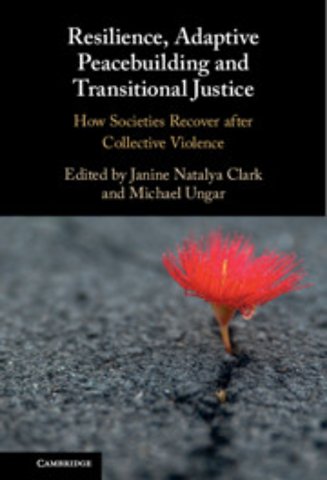 Resilience, Adaptive Peacebuilding and Transitional Justice