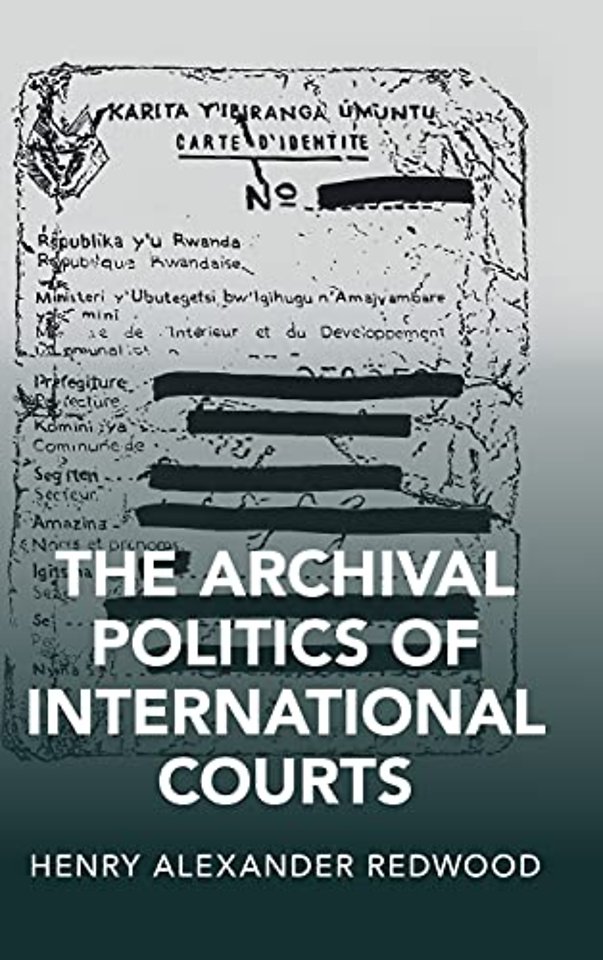 The Archival Politics of International Courts
