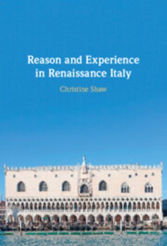 Reason and Experience in Renaissance Italy