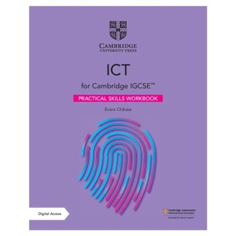 Cambridge IGCSE™ ICT Practical Skills Workbook with Digital Access (2 Years)