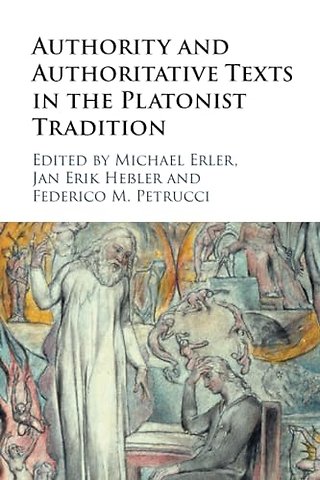 Authority and Authoritative Texts in the Platonist Tradition