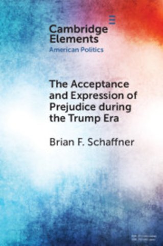 The Acceptance and Expression of Prejudice during the Trump Era