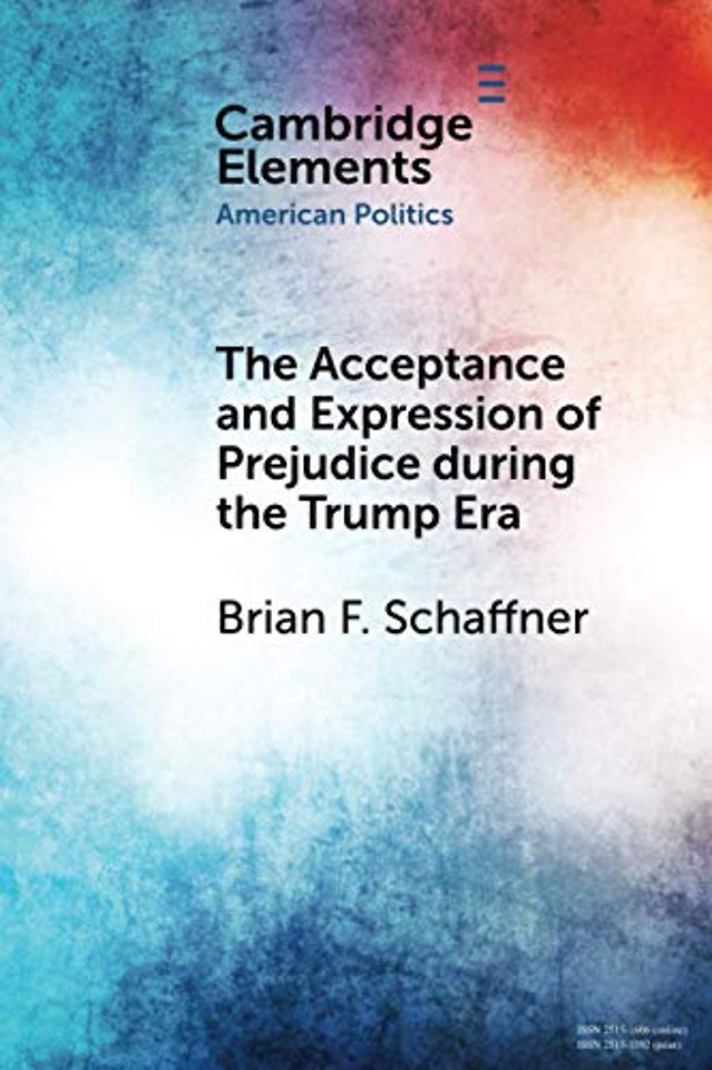 The Acceptance and Expression of Prejudice during the Trump Era
