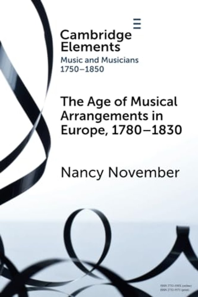 The Age of Musical Arrangements in Europe, 1780–1830