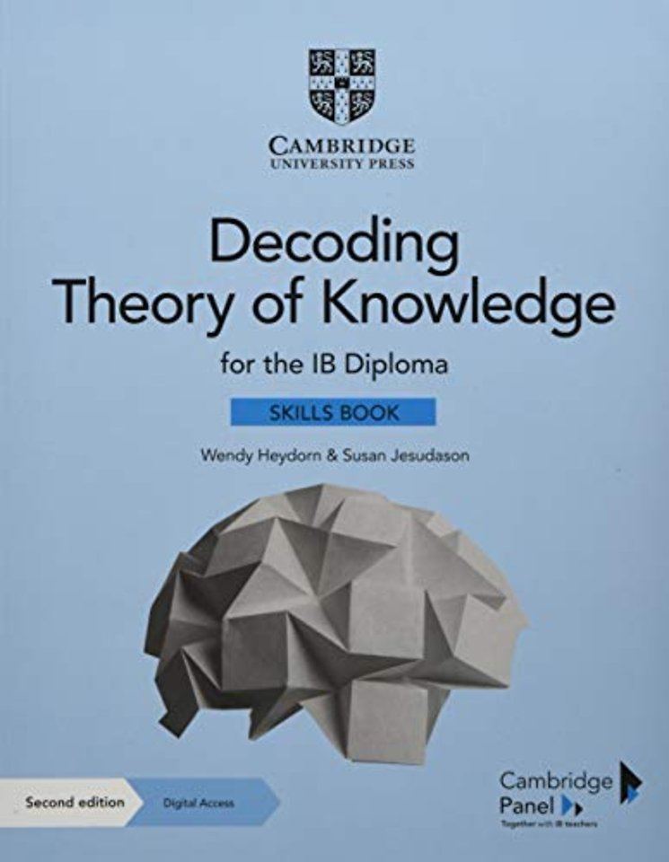 Decoding Theory of Knowledge for the IB Diploma Skills Book with Digital Access (2 Years)