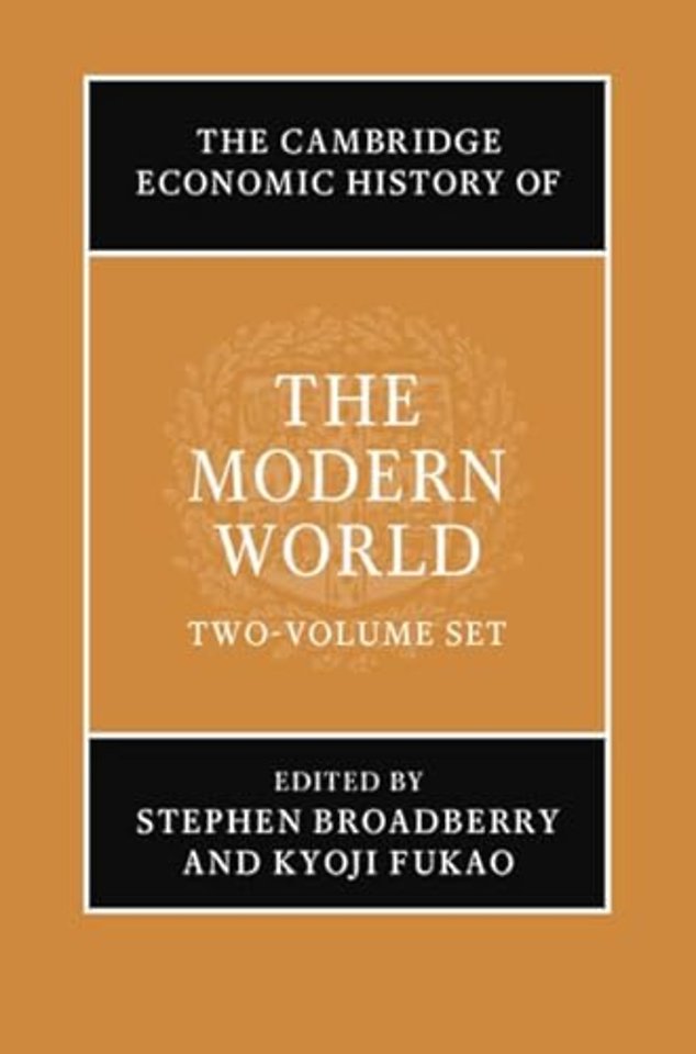 The Cambridge Economic History of the Modern World 2 Volume Hardback Set