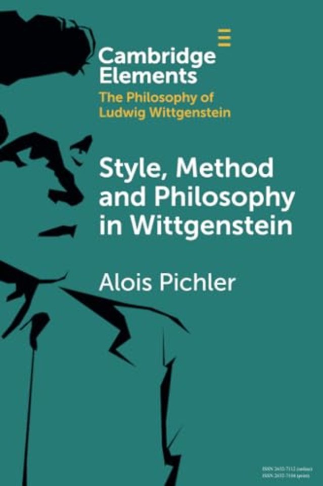 Style, Method and Philosophy in Wittgenstein