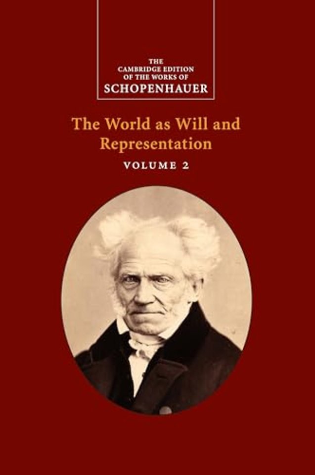 Schopenhauer: The World as Will and Representation: Volume 2