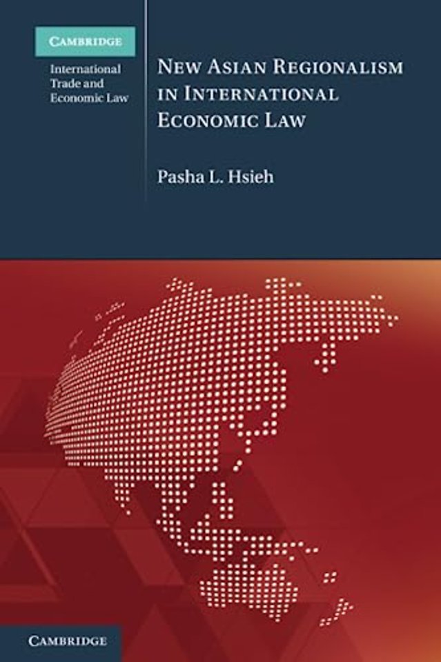 New Asian Regionalism in International Economic Law