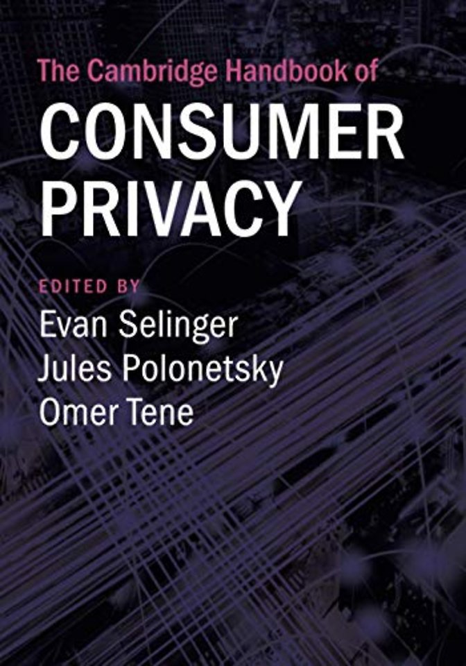 The Cambridge Handbook of Consumer Privacy