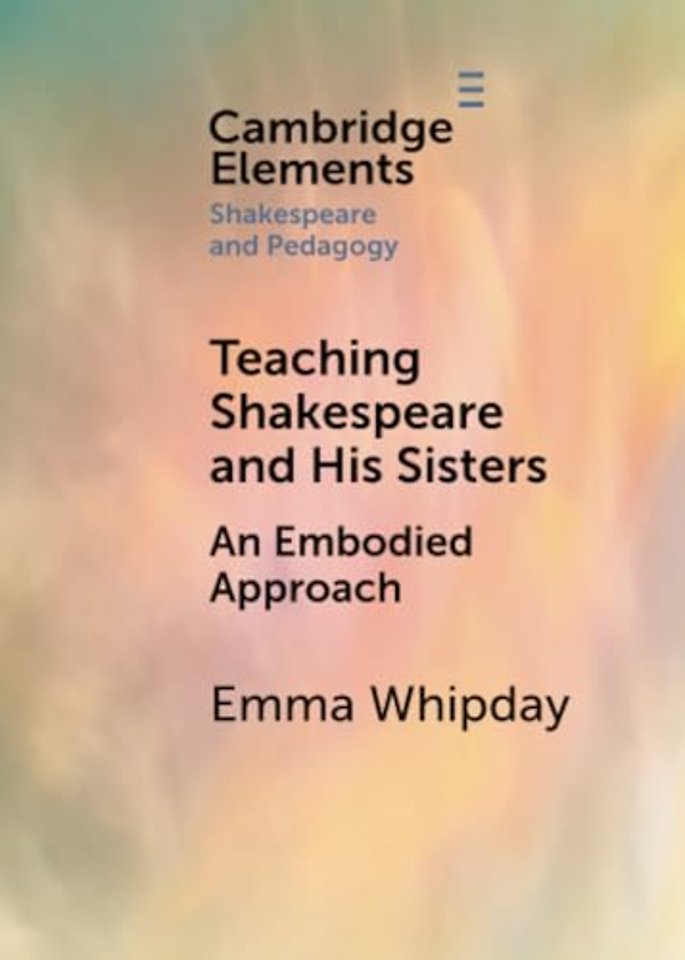 Teaching Shakespeare and His Sisters