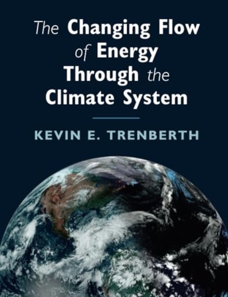 The Changing Flow of Energy Through the Climate System