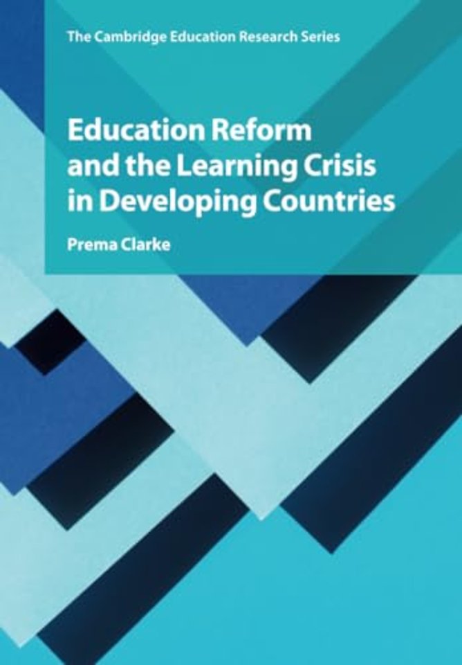 Education Reform and the Learning Crisis in Developing Countries