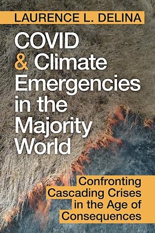 COVID and Climate Emergencies in the Majority World