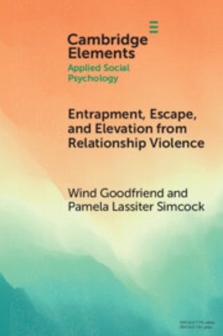 Entrapment, Escape, and Elevation from Relationship Violence