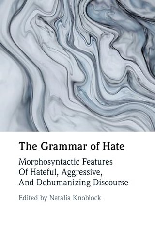 The Grammar of Hate