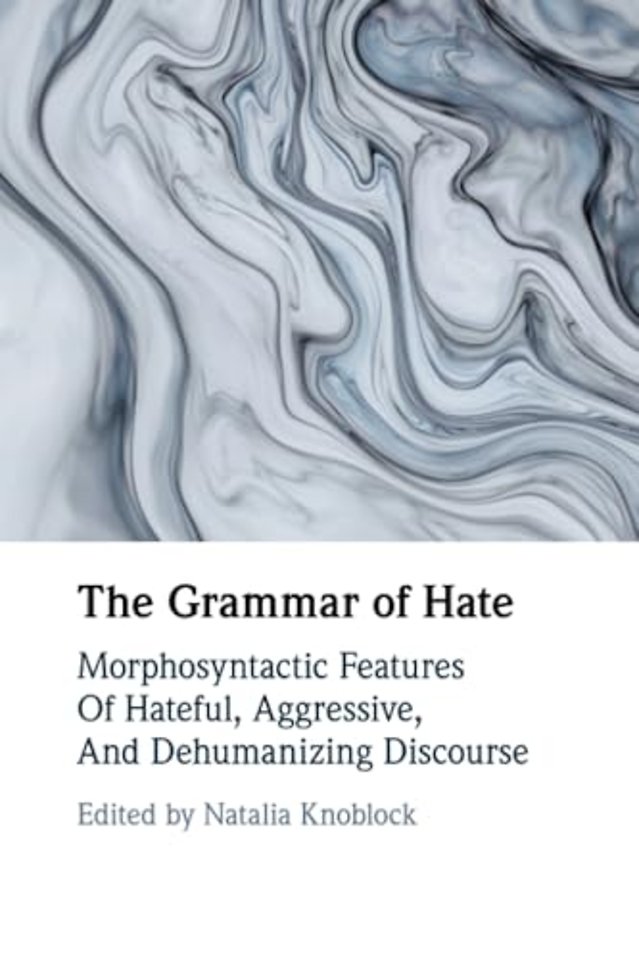 The Grammar of Hate