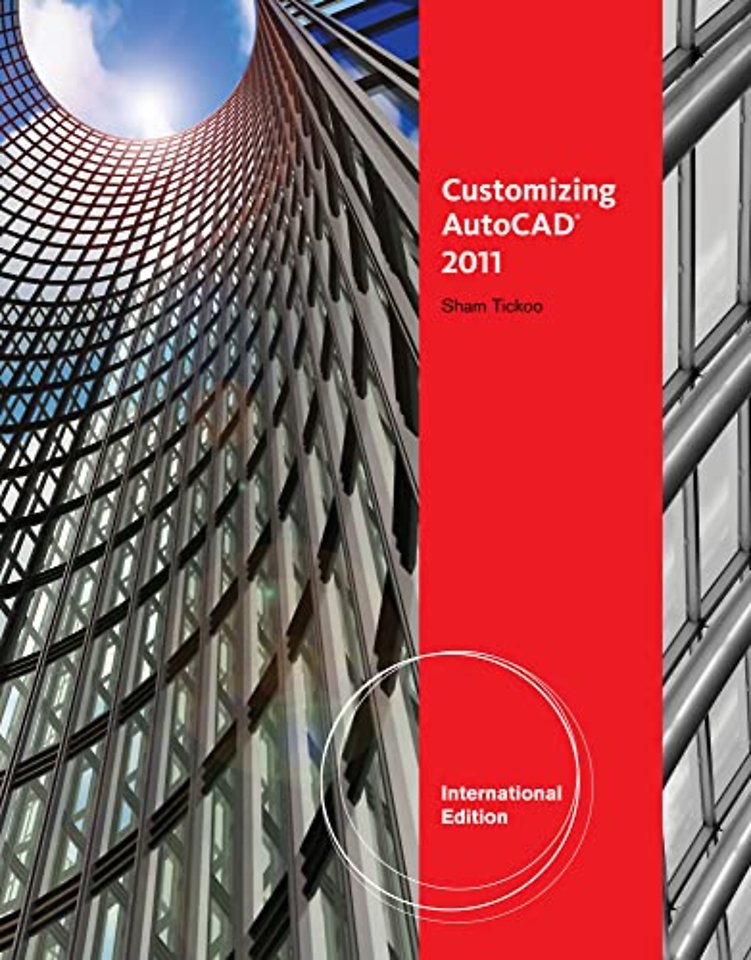 Customizing AutoCADA® 2011, International Edition