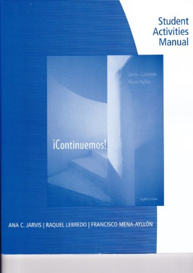 Student Activities Manual for Jarvis/Lebredo/Mena-Ayll³n's ¡Continuemos!
