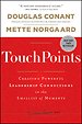 TouchPoints: Creating Powerful Leadership Connections in the Smallest of Moments TouchPoints: Creating Powerful Leadership Connections in the Smallest of Moments