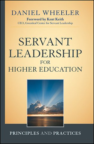Servant Leadership for Higher Education – Principles and Practices