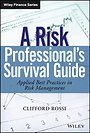 A Risk Professional’s Survival Guide A Risk Professional’s Survival Guide